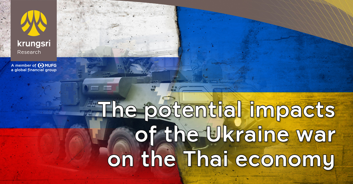 The potential impacts of the Ukraine war on the Thai economy