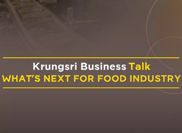 Krungsri Business Talk (Online Seminar): What’s Next for Food Industry