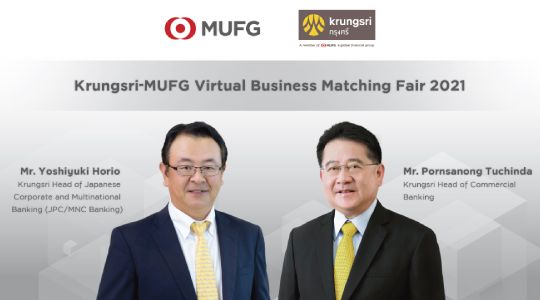 Krungsri joins forces with MUFG to arrange virtual business matching event, helping customers expand business opportunities and fight against COVID-19 continually