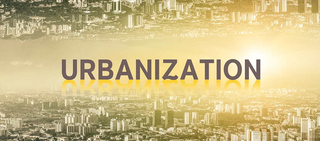 ส่องโอกาสและความท้าทาย “Urbanization” การขยายตัวจากชนบทสู่สังคมเมืองใหม่