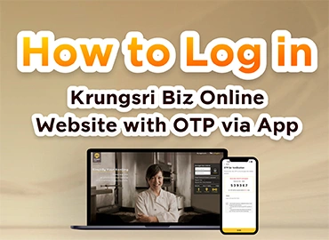 How to Use OTP via App for Krungsri Biz Online